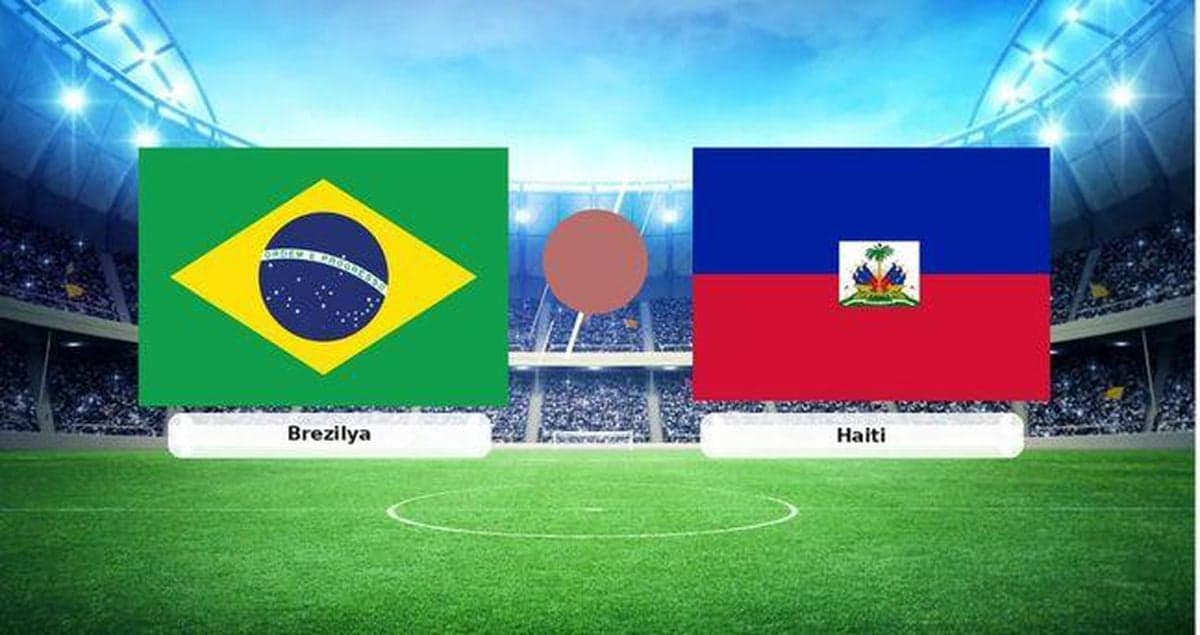 Brezilya Haiti CANLI İZLE! Brezilya Haiti maçı hangi kanalda, canlı nereden izlenir?